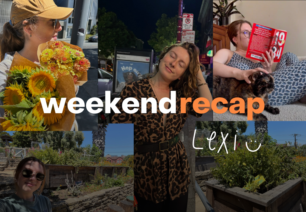 Lexi’s Weekend Recap: 6 Months into&nbsp;2025