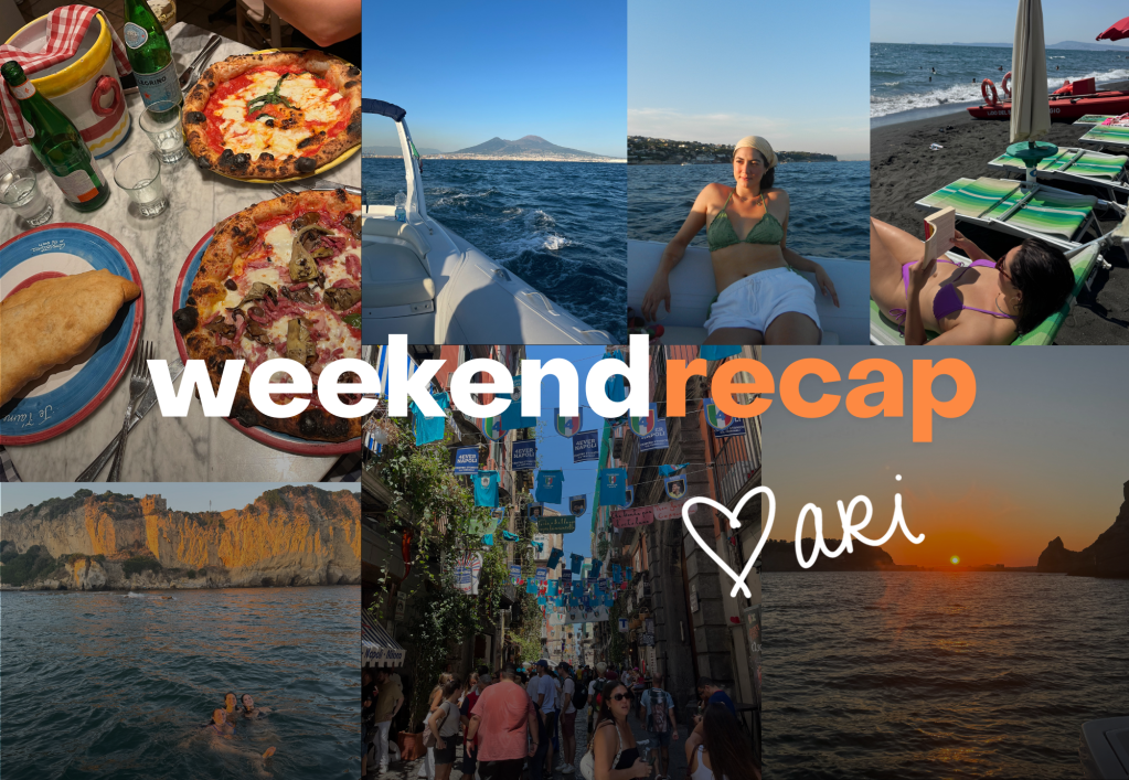 Ari’s Weekend Recap:&nbsp;Napoli